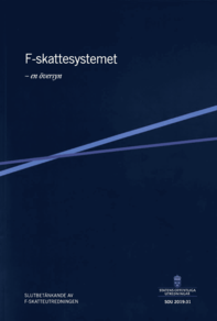 F-skatteutredningens betänkande F-skattesystemet - en översyn SOU2019:31