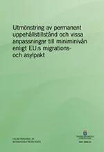 Utmönstring av permanent uppehållstillstånd och vissa anpassningar till miniminivån enligt EU:s migrations- och asylpakt, SOU 2025:31
