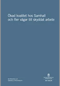 Ökad kvalitet hos Samhall och flera vägar till skyddat arbete, SOU 2025:29