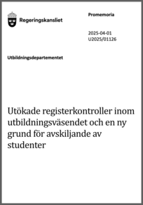 Utökade registerkontroller inom utbildningsväsendet och en ny grund för avskiljande av studenter