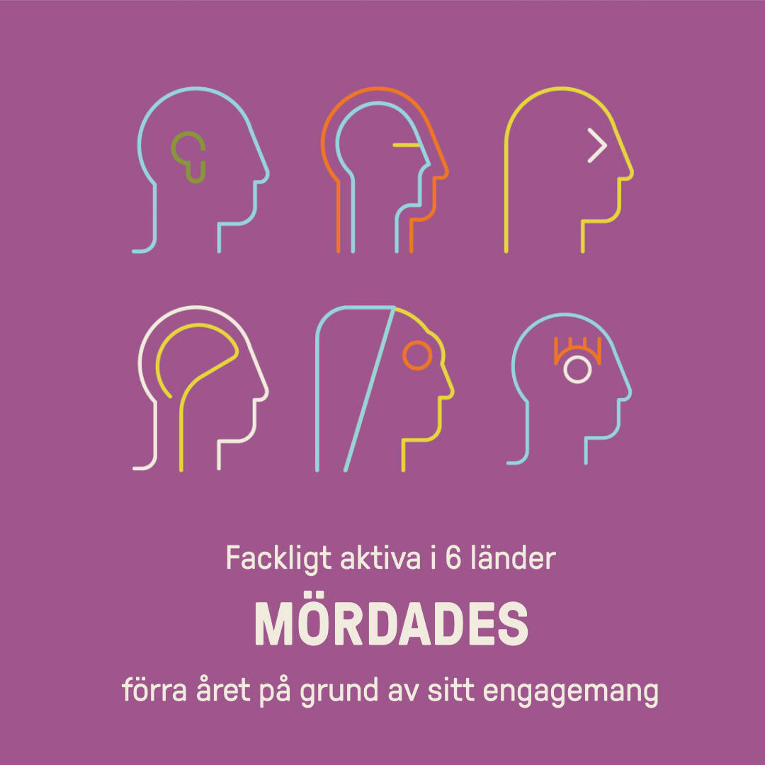 Illustration: Fackligt aktiva i 6 länder mördades förra året